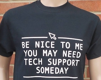 New Funny TECH SUPPORT Novelty Joke Rare Loose Fit Unisex Cotton T-Shirt. Many Tee Sizes & Colours. Top Birthday or Christmas Gift Present.