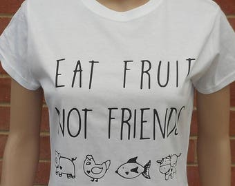 New LADYFIT EAT FRUIT not friends vegetarian vegan Ladies Fitted Women's Quality Cotton T-Shirt. Many Tee Sizes & Colours. Top Gift Present