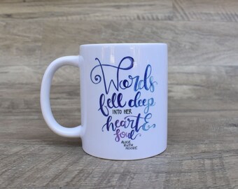 Words Fell Deep into her Heart and Soul 11 oz. Mug ~ Literary Mug ~ Inspirational Mug