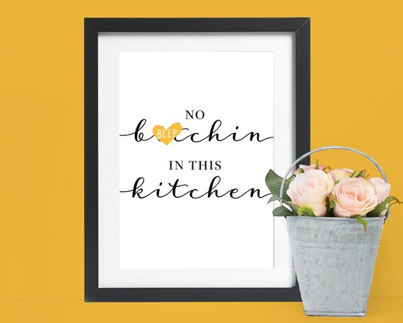 Keine Bitchin In Dieser Küche Kunstdruck Lustige Zitate Küche Küche Humor Lustigen Küche Zeichen Lustige Küchenkunst Küche Lustige Dekoration