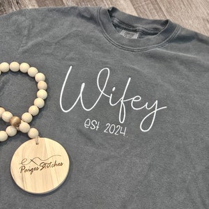 Comfort Colors Wifey Tshirt - year wedding bridal bachelorette personalized bride tee shirt short sleeve custom embroidered gift idea