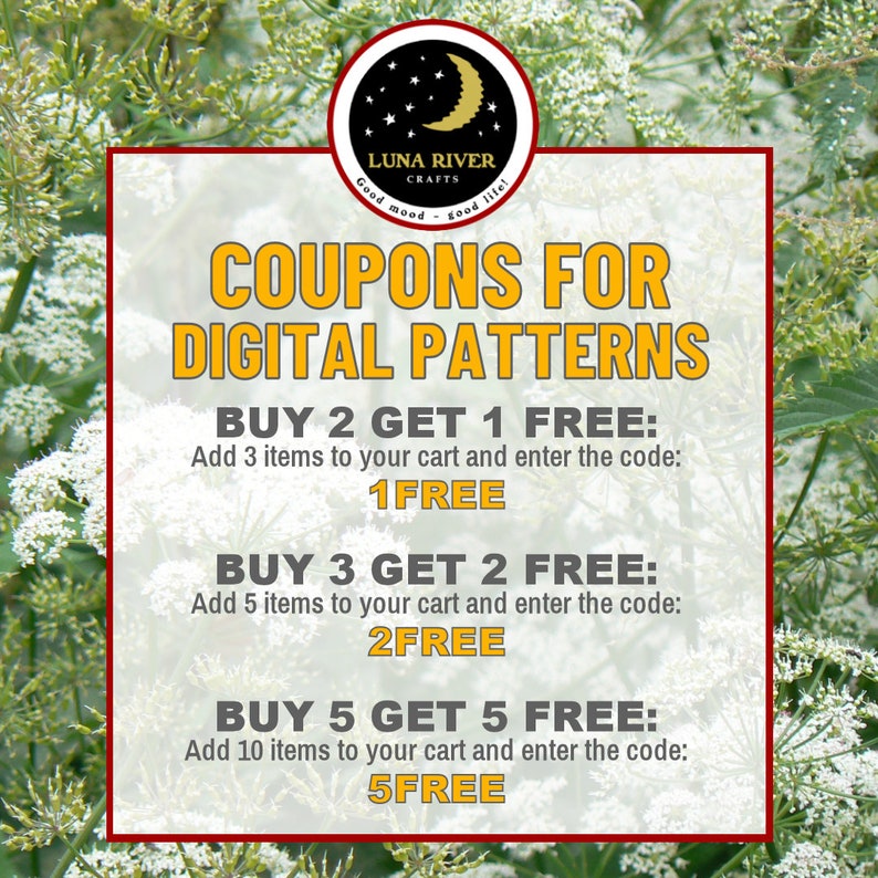 May include: Red and white graphic with the text "Coupons for Digital Patterns" and three offers: Buy 2 Get 1 Free, Buy 3 Get 2 Free, and Buy 5 Get 5 Free. Each offer includes the number of items to add to your cart and the code to use.