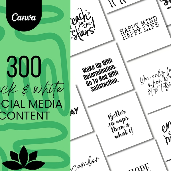 300 Social Media Content - Black & White Posts | Canva Editable | Entrepreneur, Motivation, Minimalist | Graphics | Templates