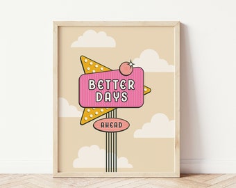 Better Days Ahead Art Print, Mental Health Wall Art, Self Love Art Print, Retro Wall Art, 70's Art Print, Descarga digital, Arte imprimible