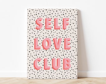 Self Love Club Art Print, Mental Health Wall Art, Self Love Wall Art, Modern Text Art Print, Quote Wall Art, Digital Download, Printable Art