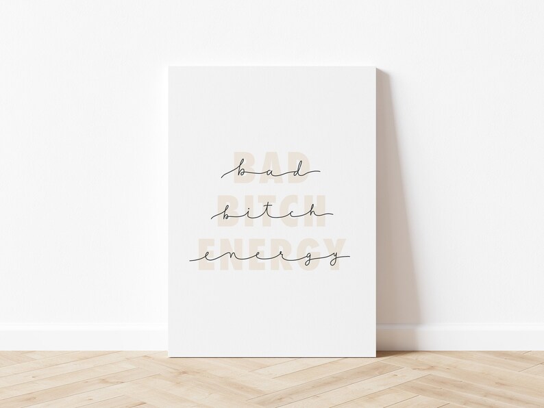 Bad Bitch Energy Art Print, Empowerment Art, Minimalist Quote Art, Modern Wall Art, Inspirational Wall Art, Feminist Art Print image 1