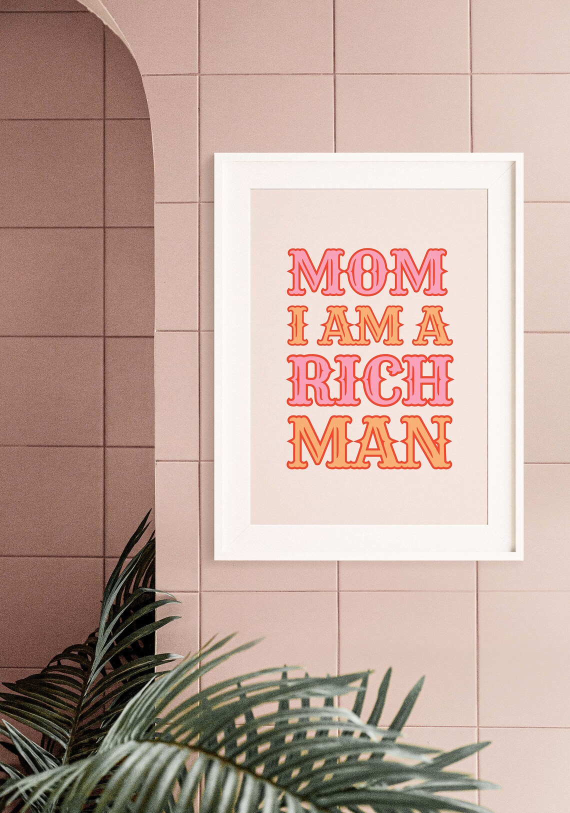 I Said Mom I Am A Rich Man Mom I Am A Rich Man Art Print Feminist Wall Art Self Love - Etsy