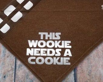 This Wookie Needs A Cookie. Cotton graphic over-the-collar V-shirt dog bandana. Star Wars. Chewbacca.