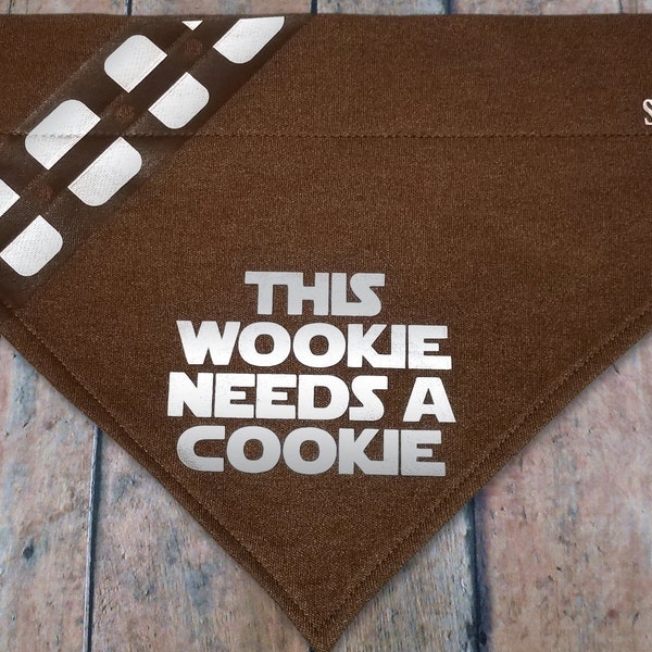 This Wookie Needs A Cookie. Cotton graphic over-the-collar V-shirt dog bandana. Star Wars. Chewbacca.