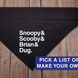 Funny dog bandana - Helvetica List Famous Cartoon Dogs V-shirt. Over-the-collar dog bandana. Snoopy. Scooby. Brian. Dug.