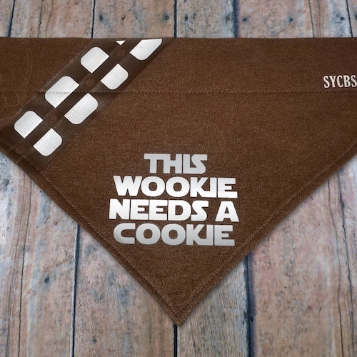 This Wookie Needs A Cookie. Cotton graphic over-the-collar V-shirt dog bandana. Star Wars. Chewbacca.