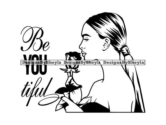 Be You Tiful Beautiful Strong Girl Inspiring Queen Women Etsy