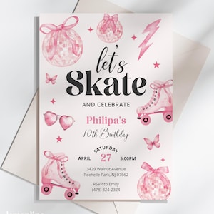 May include: Pink and white birthday party invitation with the text "let's skate" and "Philipa's 10th Birthday". The invitation includes a roller skate, a disco ball, and a lightning bolt graphic.
