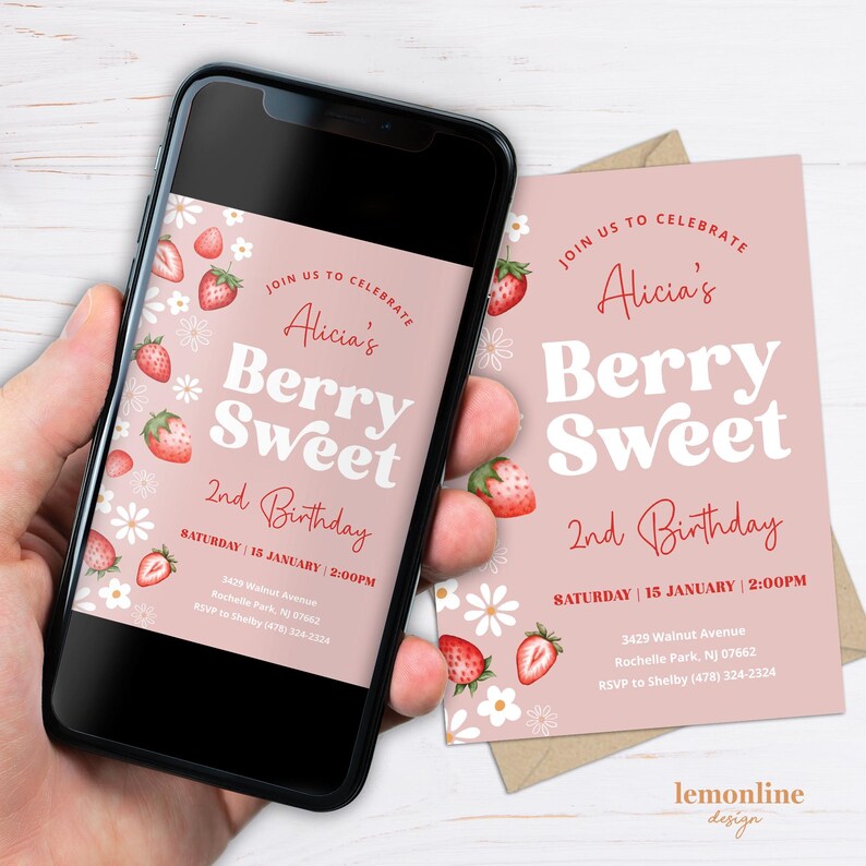 May include: Pink and white birthday invitation with a strawberry and flower design. The invitation says "Join us to celebrate Alicia's Berry Sweet 2nd Birthday" with the date and time of the party. The invitation also includes the address and RSVP information.