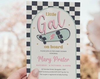 May include: A baby shower invitation with a checkered background and a cartoon skateboard with a pink lightning bolt. The text reads "Little Gal on board" and "Mary Prater".