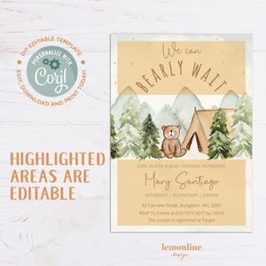 May include: A baby shower invitation with a woodland theme. The invitation features a brown bear sitting in front of a tent with mountains and trees in the background. The text on the invitation reads "We can bearly wait" and "Join us for a baby shower honoring Mary Santiago".