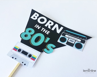 80s Cake Topper, DIY Vintage Cake topper, 80s cake toppers, 80s decorations, 80's Cake topper, 80's party theme, Born in the 80s, 80s