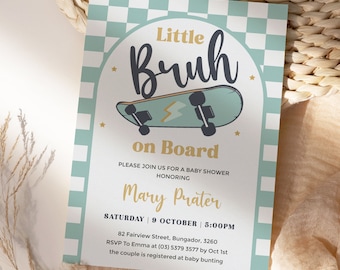May include: A baby shower invitation with a blue and white checkered background. The invitation features a cartoon skateboard with the text "Little Bruh on Board" and the words "Please join us for a baby shower honoring Mary Prater". The date and time of the shower are listed as "Saturday, 9 October | 5:00PM".
