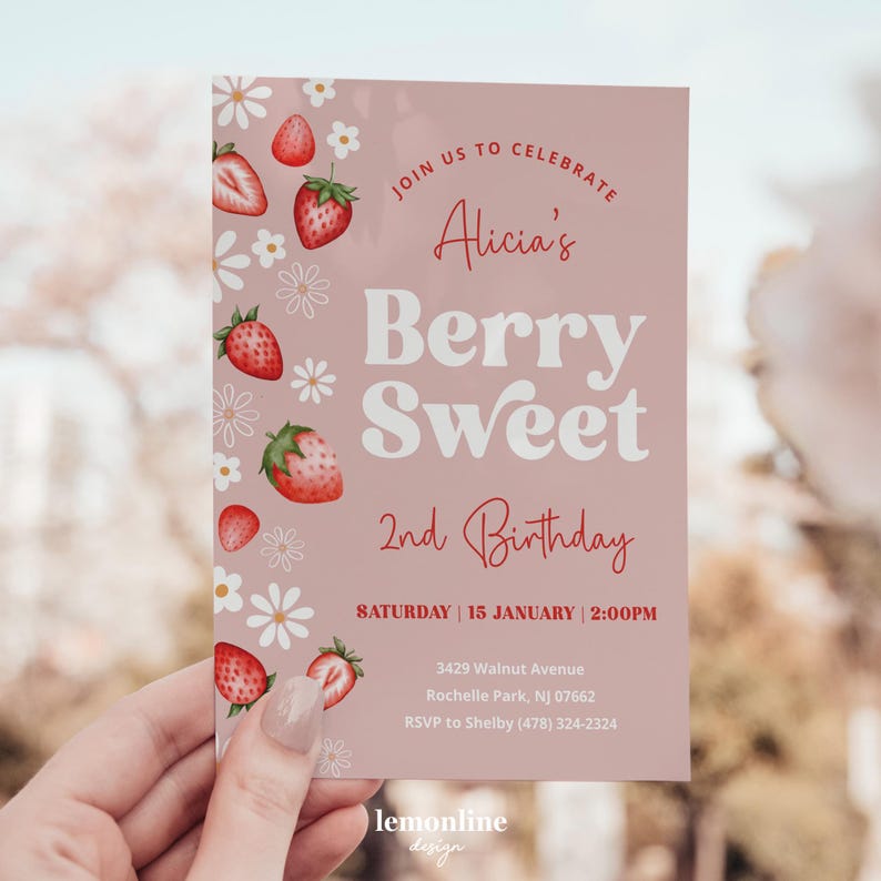 May include: Pink birthday invitation with a watercolor illustration of strawberries and white flowers. The text reads "Join us to celebrate Alicia's Berry Sweet 2nd Birthday. Saturday | 15 January | 2:00PM. 3429 Walnut Avenue Rochelle Park, NJ 07662. RSVP to Shelby (478) 324-2324. lemonline design"