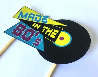 80s Cake Topper, DIY Vintage Cake topper, 80s cake toppers, 80s decorations, 80's Cake topper, 80's party theme, Made in the 80s, 80s