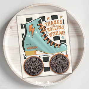 May include: A thank you card with a retro roller skate design. The card says "Thanks for rolling with me!" and "From: William". Two Oreo cookies are included.