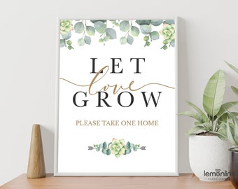 Let love grow sign, please take one sign, plant favors sign, succulent favor sign, succulent favors, greenery sign, wedding favor sign EUCA1