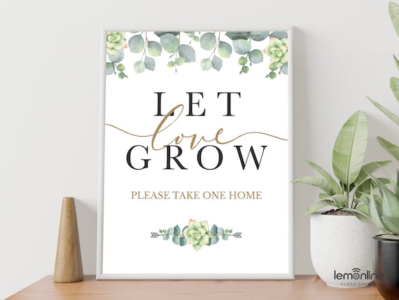 Let love grow sign, please take one sign, plant favors sign, succulent favor sign, succulent favors, greenery sign, wedding favor sign EUCA1
