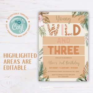 May include: A printable invitation for a 3rd birthday party with a jungle theme. The invitation features a light brown background with the text "Young Wild and Three" in a brown, orange, and pink font. The invitation also includes a watercolor illustration of tropical leaves and flowers.