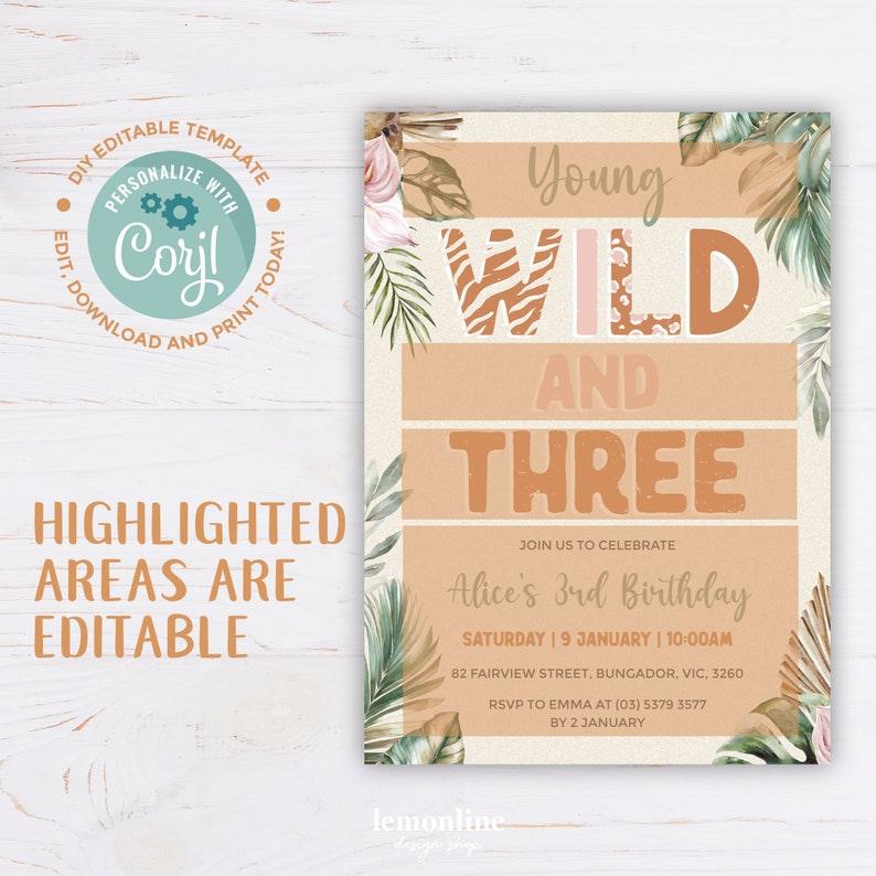 May include: A printable invitation for a 3rd birthday party with a jungle theme. The invitation features a light brown background with the text "Young Wild and Three" in a brown, orange, and pink font. The invitation also includes a watercolor illustration of tropical leaves and flowers.