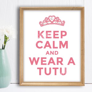 Behalten Sie Ruhe und tragen Sie ein Tutu Zeichen - Ballerina Party Ideen - Ballerina Party Dekoration - Tragen Sie ein Tutu Zeichen - Ballett Poster - Tutu Party - Bal1