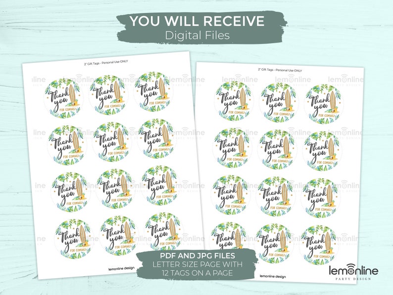 May include: Printable sheet of 12 round thank you gift tags featuring a watercolor illustration of a surfboard with tropical leaves and flowers. The text on the tags reads "Thank you for coming".