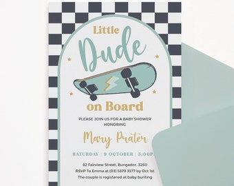 May include: A baby shower invitation with a checkered background and a cartoon illustration of a skateboard with the text "Little Dude on Board". The invitation is for a baby shower honoring Mary Prater on October 9th at 5:00 PM. The address is 82 Fairview Street, Bungador, 3260. RSVP to Emma at (03) 5379 3577 by October 1st. The couple is registered at baby bunting.