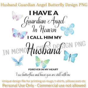 Husband Memorial Design - Guardian Angel Butterfly - In Loving Memory of Partner - In Memory PNG Printable Design - Personal Use