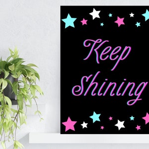 Keep Shining Star Art Print: Motivational Home Decor (Digital Download)