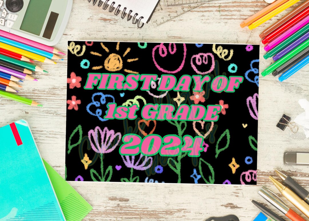 Chalk Drawing First Day of 1st Grade Sign | School Year Photo Prop ...