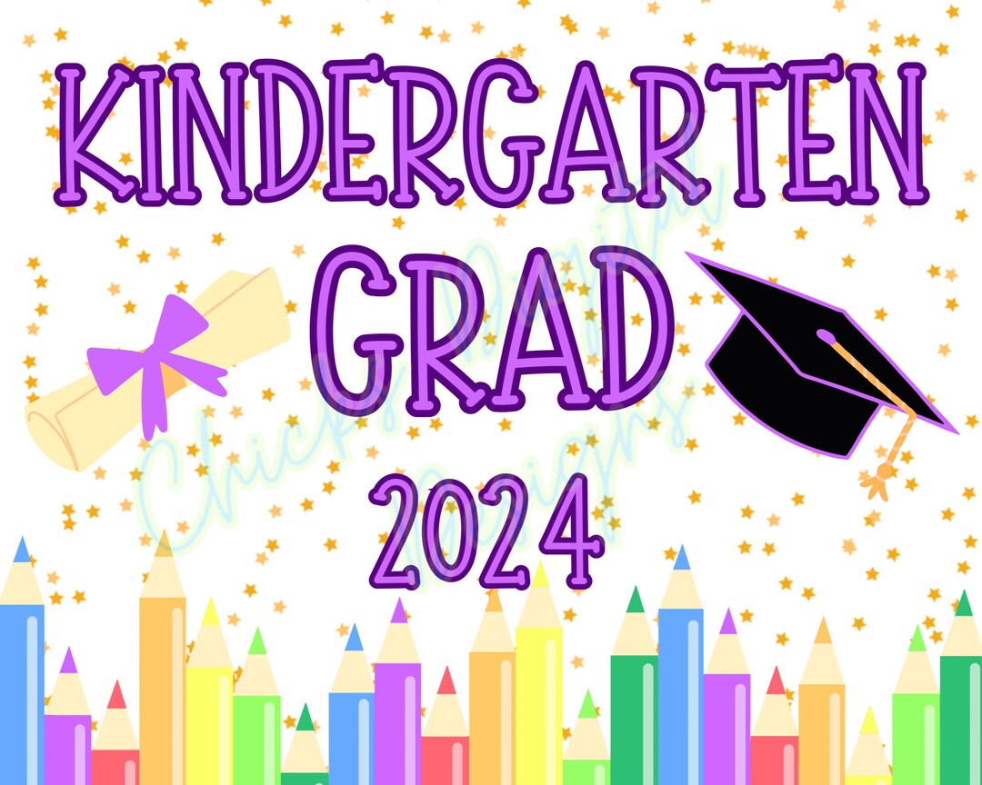 Last Day of Kindergarten Graduate Sign Kindergarten Graduation Photo ...
