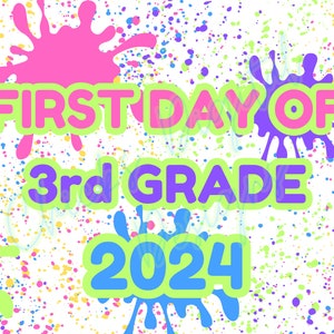 Paint Splatter Neon Slime First Day of 3rd grade Sign | School Year Photo Prop Poster Printable | Digital Instant Download