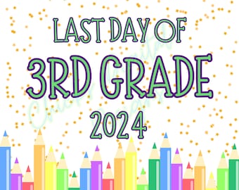Last Day of 3rd Grade Sign, Printable Last Day of Third Grade, Modern ...