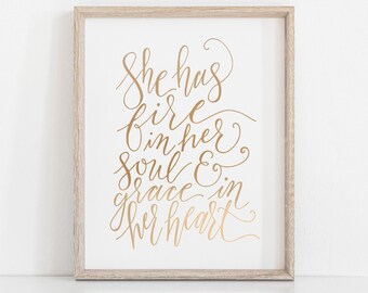 Inspirational Gold Foil Print Wall Art, Home Decor Gift for Her, Fire in Her Soul and Grace in Her Heart