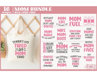 Funny Mom SVG Bundle, Mom Life Designs, Cricut Cut Files