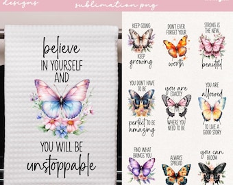 Inspirational Kitchen Towel Sublimation Designs, Butterfly PNG Bundle (Digital Download)