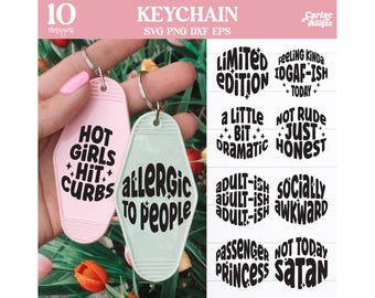 May include: Ten different designs for keychains featuring various phrases in a retro font style. The phrases include "Hot Girls Hit Curbs", "Allergic to People", "Limited Edition", "Feeling Kinda IDGAF-ish", "A Little Bit Dramatic", "Not Rude Just Honest", "Adult-ish Adult-ish Adult-ish", "Socially Awkward", "Passenger Princess", and "Not Today Satan".
