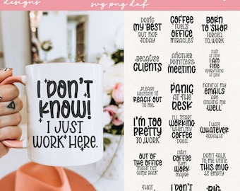 May include: A white ceramic mug with the text "I don't know! I just work here" in black. The image also features 18 funny design options with phrases like "Coffee fuels office miracles" and "Panic at the desk".