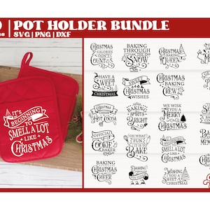 May include: A set of 20 Christmas-themed pot holder designs. The designs feature various Christmas-themed phrases and images, such as "It's beginning to smell a lot like Christmas", "Christmas Baking Crew", and "Baking Christmas Cheer".