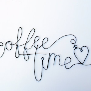 Coffee time - wire wall art, Coffee Time iron wire wall decoration, word art in annealed wire, café sign, kitchen wall art