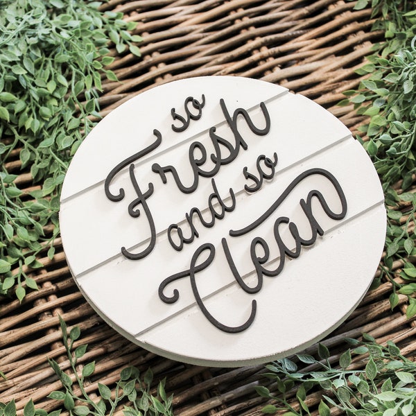 So Fresh & So Clean, Bathroom Sign, Farmhouse Bathroom Sign, Wood Sign, Farmhouse Bathroom Decor, Kids Bathroom Decor, Round Bathroom Sign