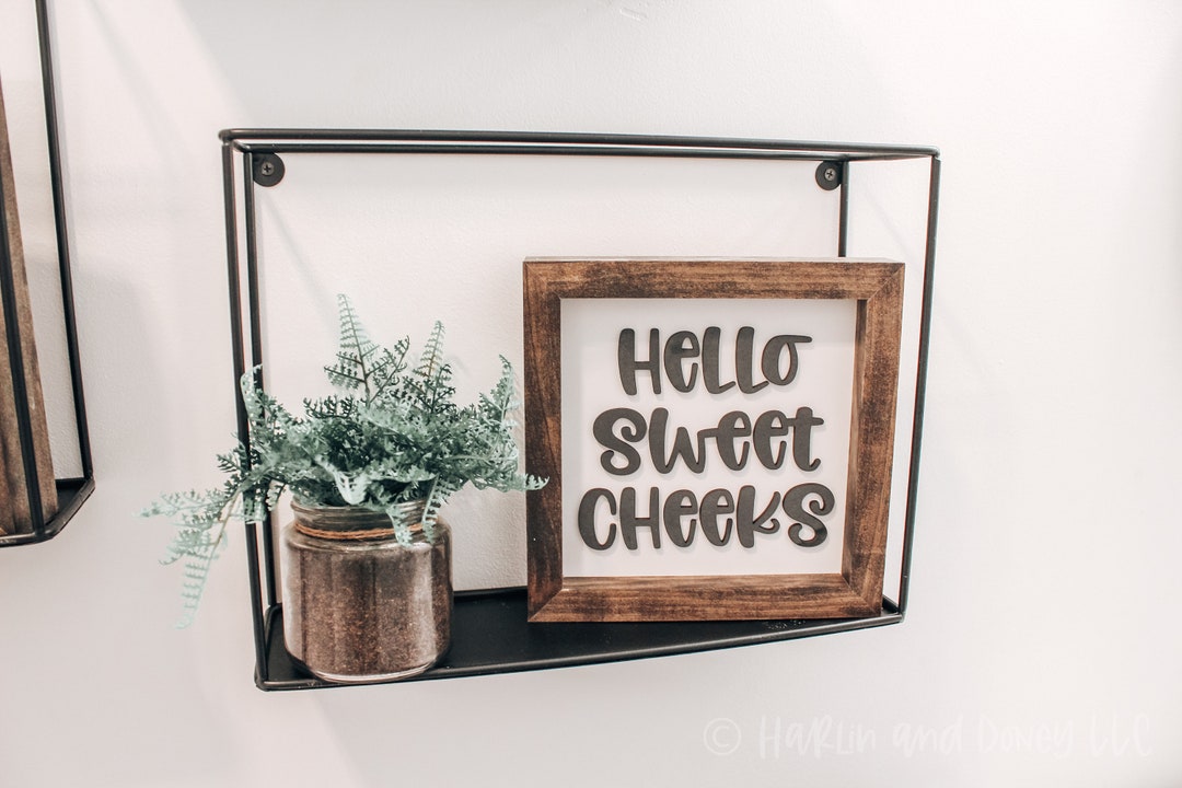 Have A Seat Sweet Cheeks Bathroom Sign II