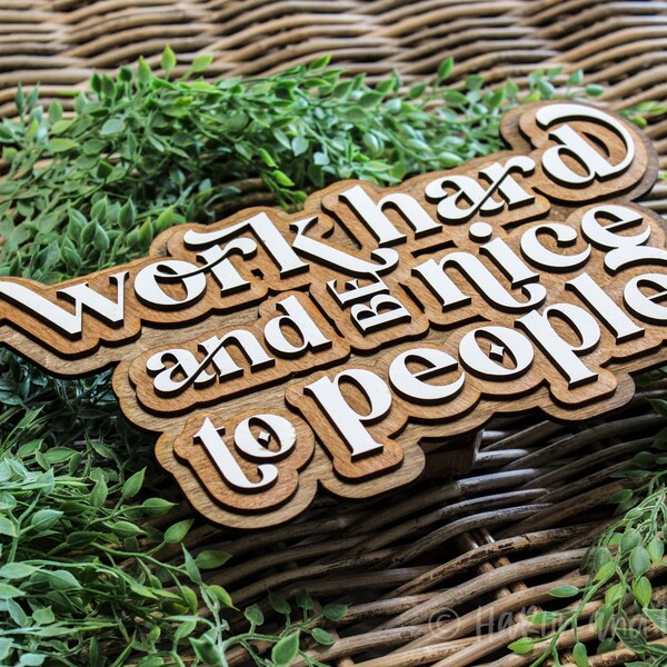 Work Hard and Be Nice to People - Etsy