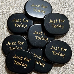 Inspirational Pocket Stones,  Recovery Stone, Serenity Stone, Just for Today, Obsidian Word Stone, Spiritual Stones, Inspirational Stones