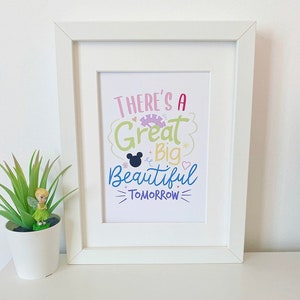 There’s a great big beautiful tomorrow quote print